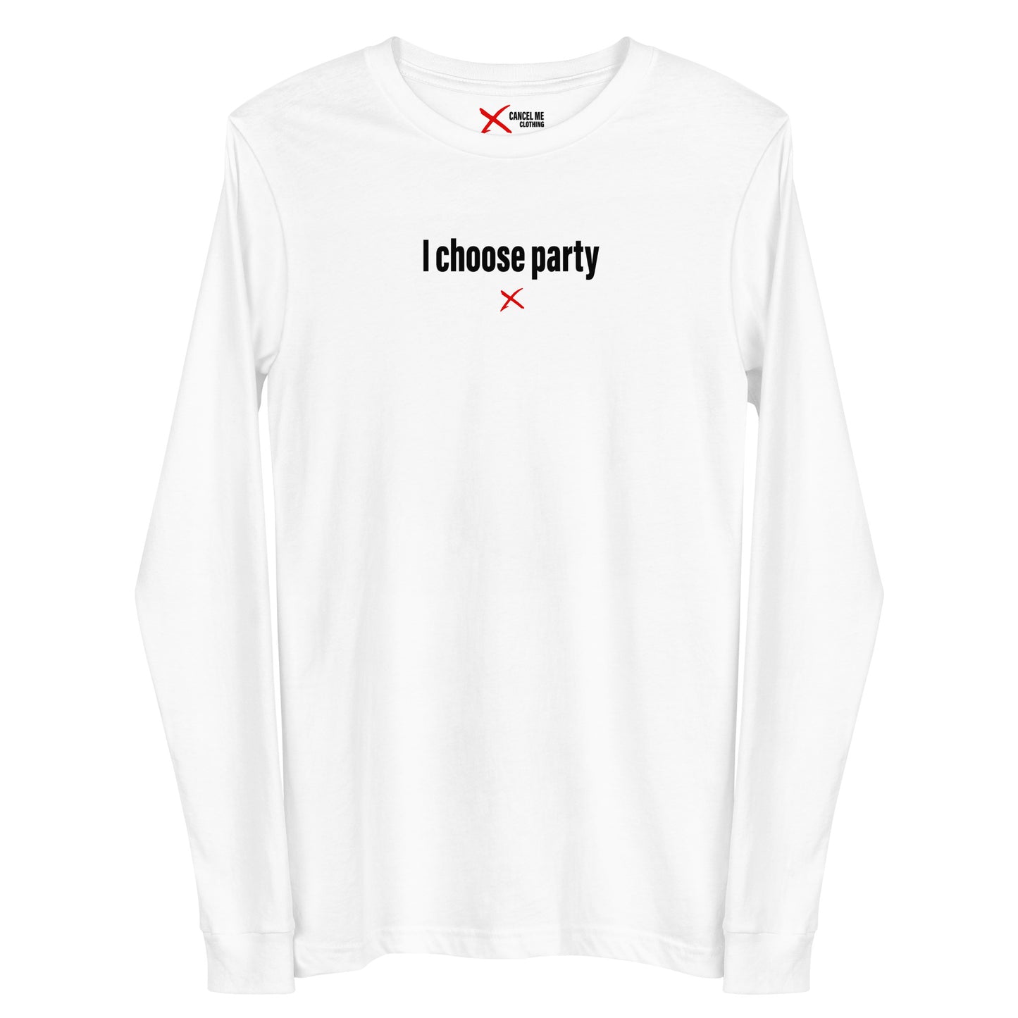 I choose party - Longsleeve
