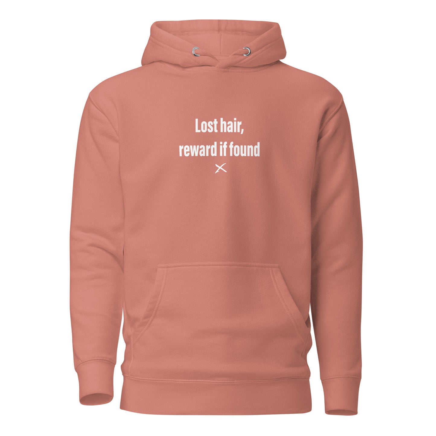 Lost hair, reward if found - Hoodie