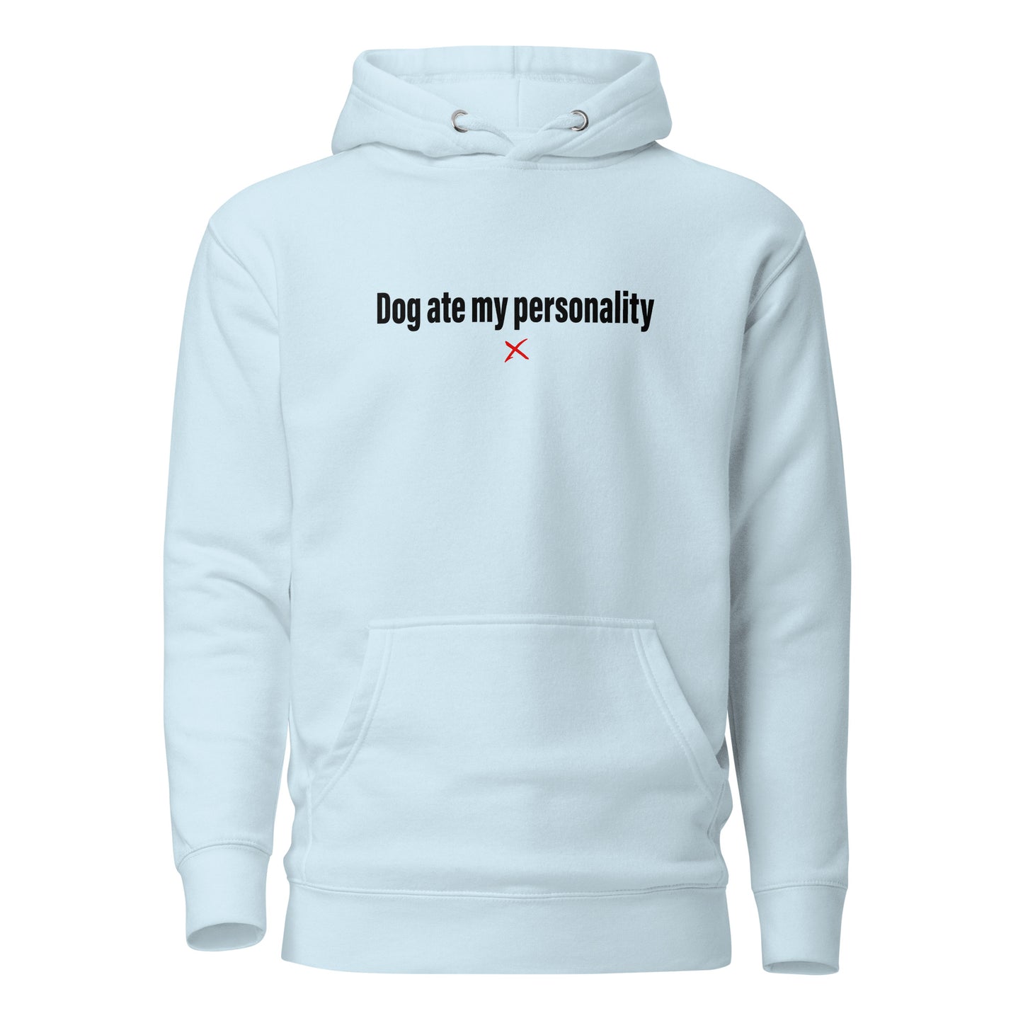 Dog ate my personality - Hoodie