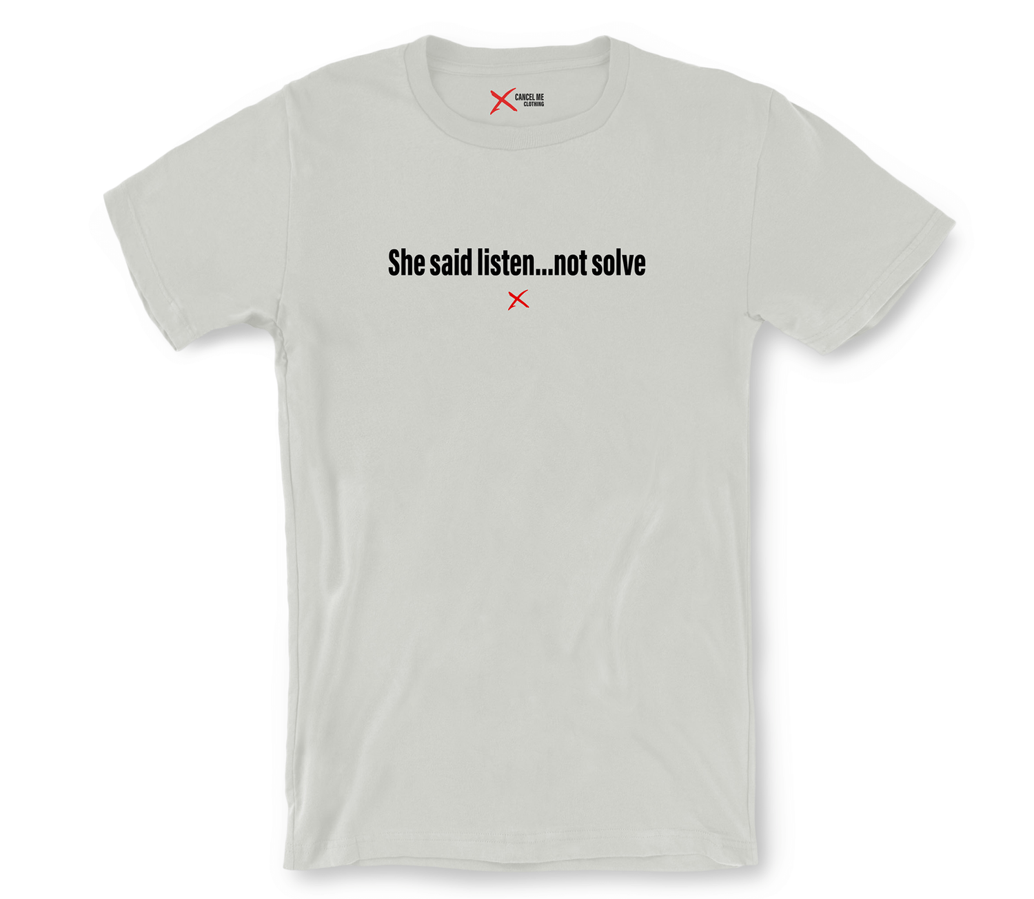 lp-shirt-dating-relationships-5_7791524151466_she-said-listen-not-solve-shirt_Silver.png