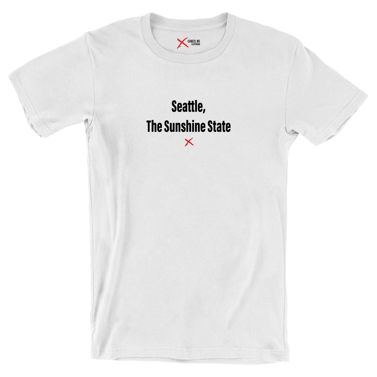 Seattle, The Sunshine State - Shirt