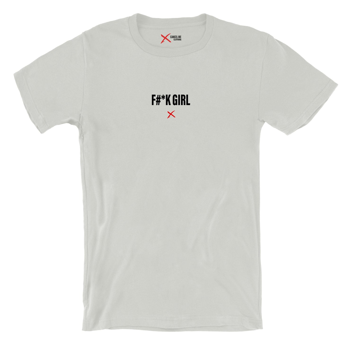 F#*K GIRL - Shirt