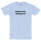 Diamonds are forever, relationships are not - Shirt