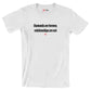 Diamonds are forever, relationships are not - Shirt