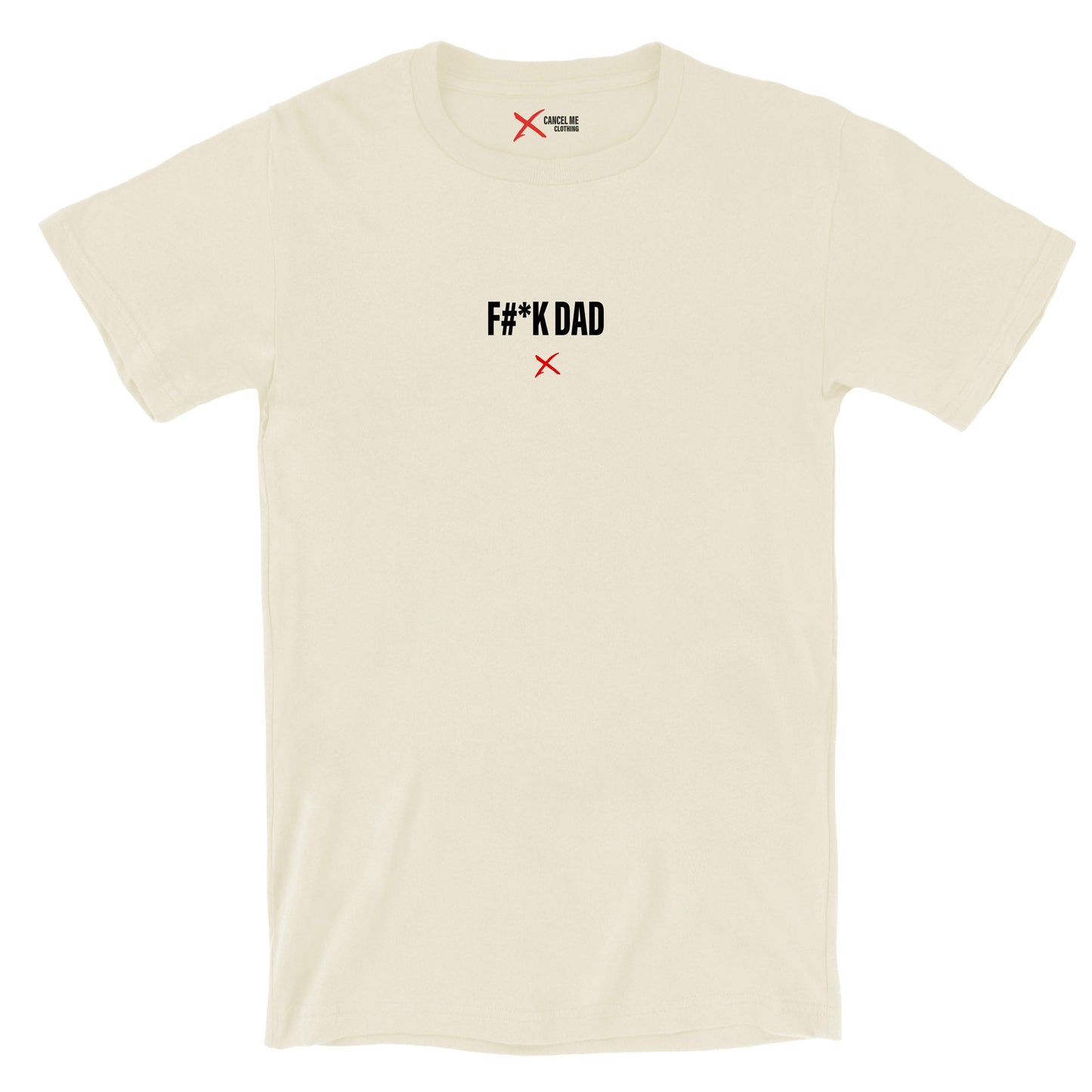 F#*K DAD - Shirt