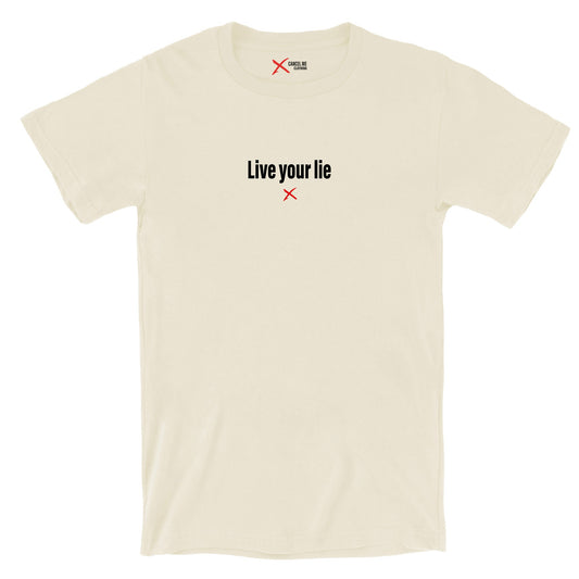 Live your lie - Shirt