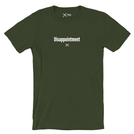 Disappointment - Shirt