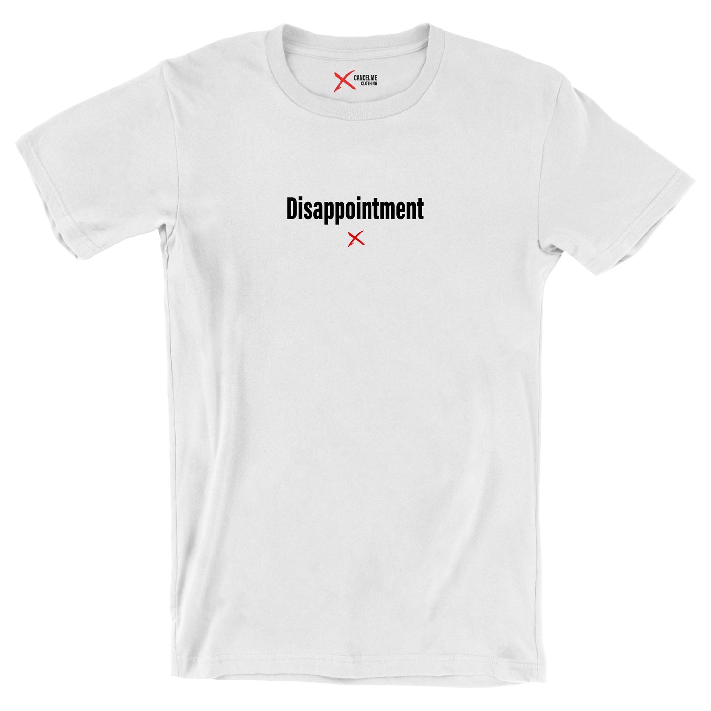 Disappointment - Shirt