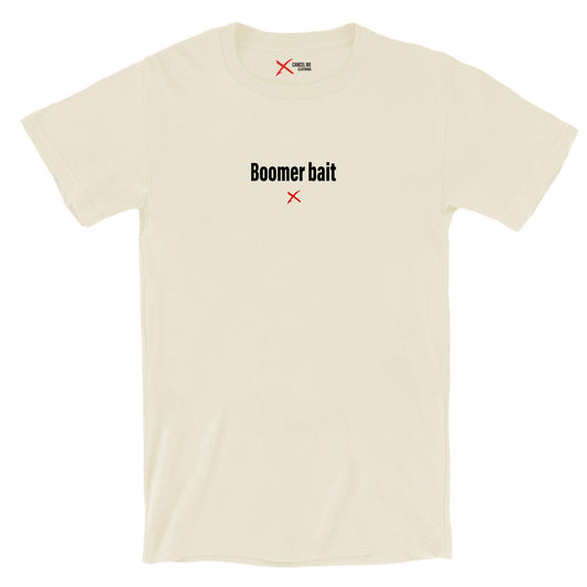 Boomer bait - Shirt