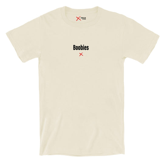 Boobies - Shirt