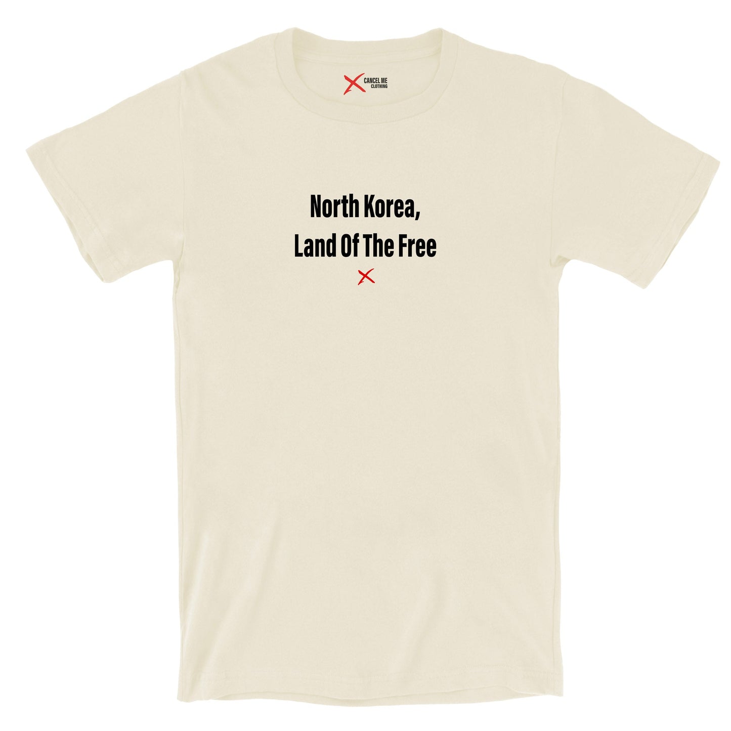 North Korea, Land Of The Free - Shirt