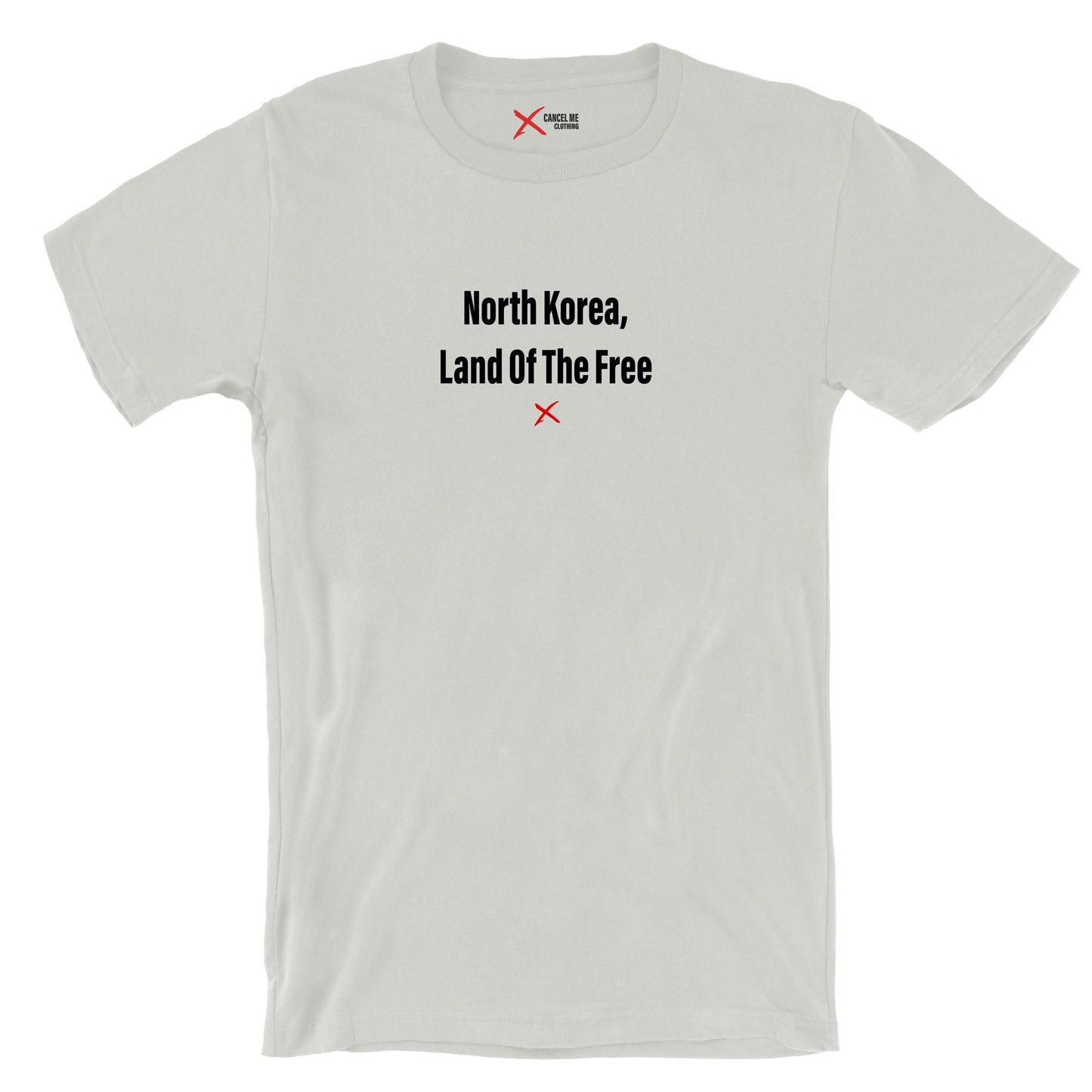 North Korea, Land Of The Free - Shirt