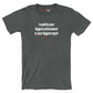 I could be your biggest achievement or your biggest regret - Shirt