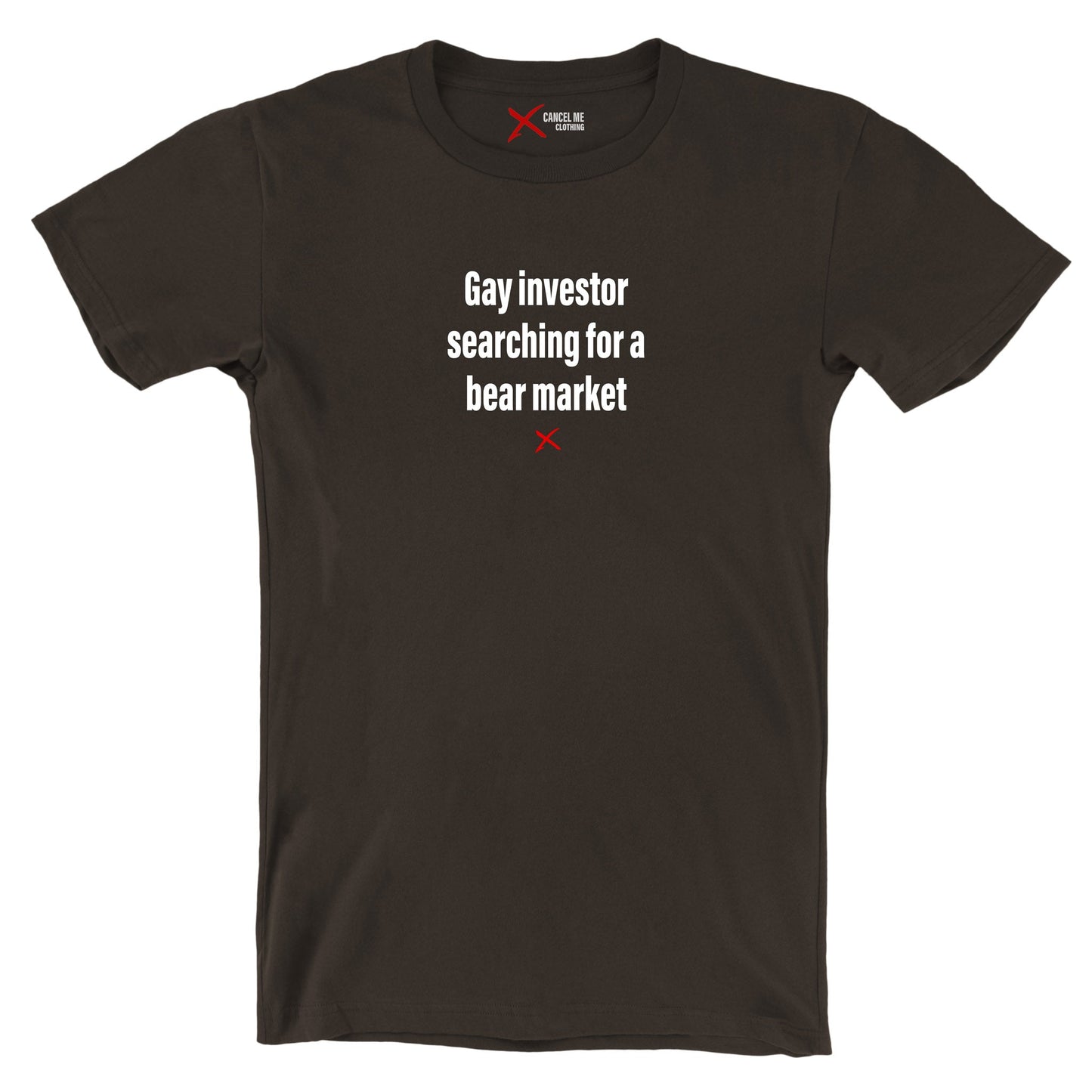 Gay investor searching for a bear market - Shirt