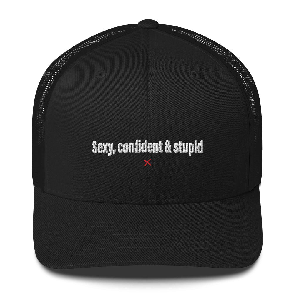 Sexy, confident & stupid - Hat