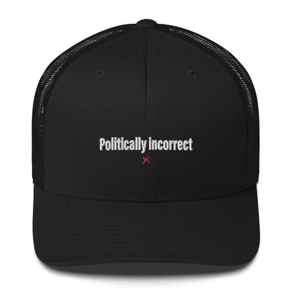 Politically incorrect - Hat