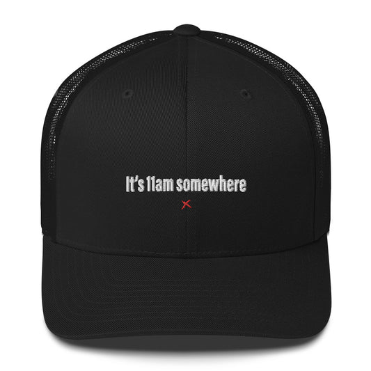 It's 11am somewhere - Hat