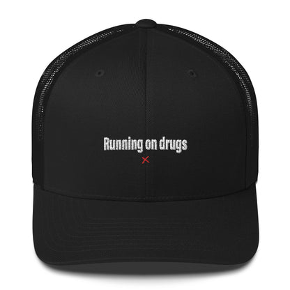 Running on drugs - Hat