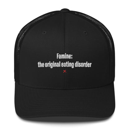 Famine: the original eating disorder - Hat