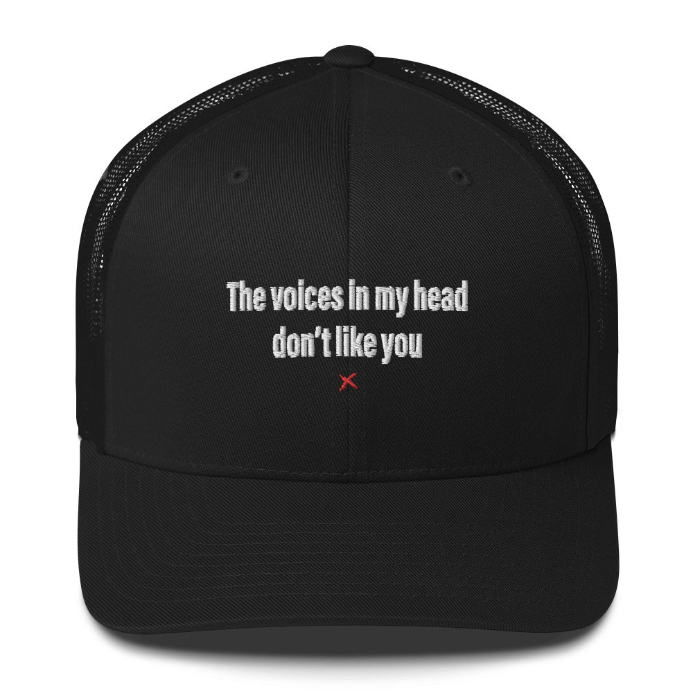 The voices in my head don't like you - Hat