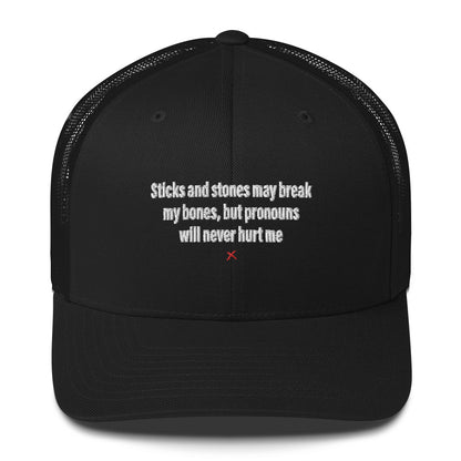 Sticks and stones may break my bones, but pronouns will never hurt me - Hat