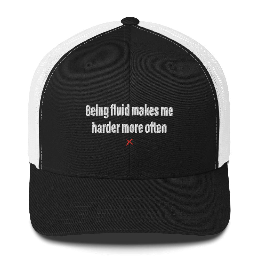 Being fluid makes me harder more often - Hat