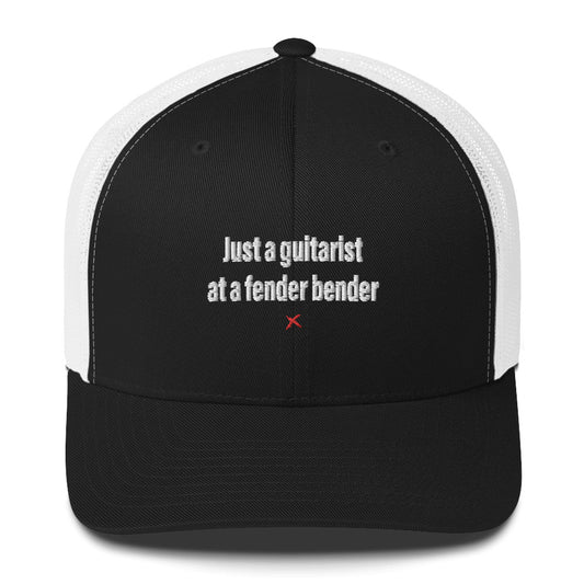 Just a guitarist at a fender bender - Hat