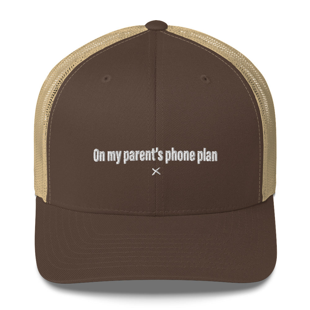 On my parent's phone plan - Hat