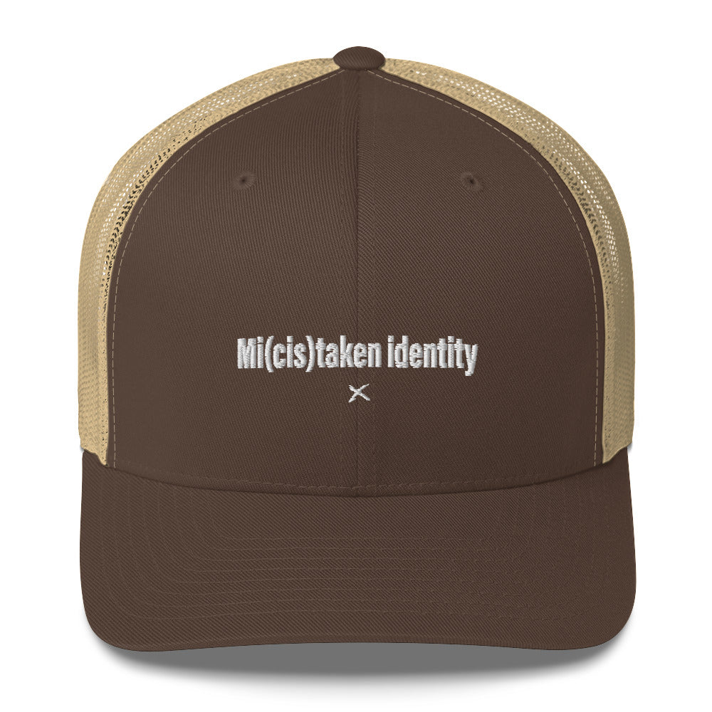 Mi(cis)taken identity - Hat