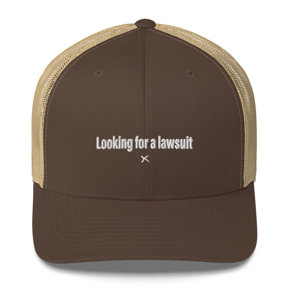 Looking for a lawsuit - Hat