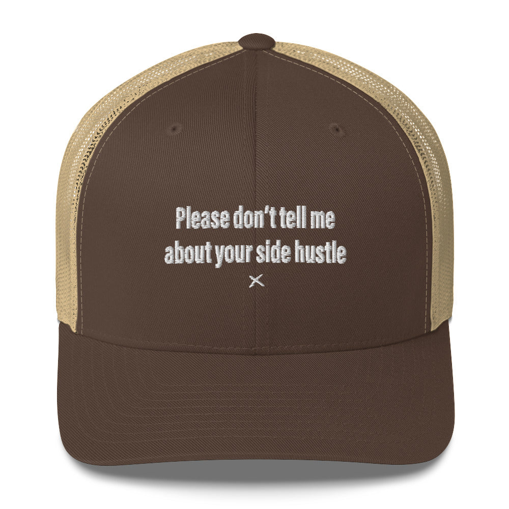 Please don't tell me about your side hustle - Hat
