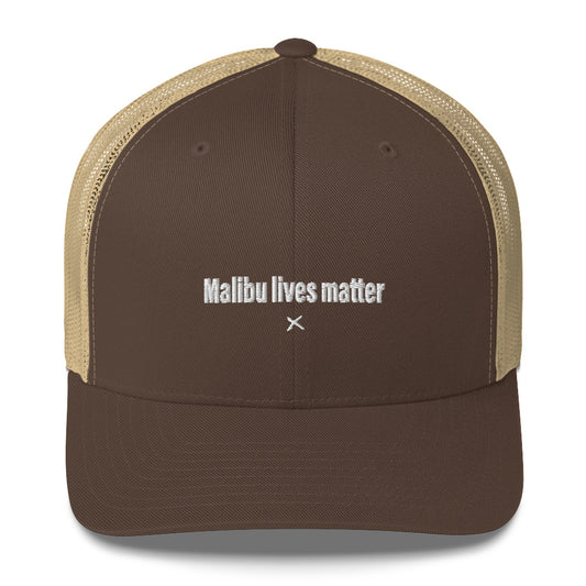 Malibu lives matter - Hat