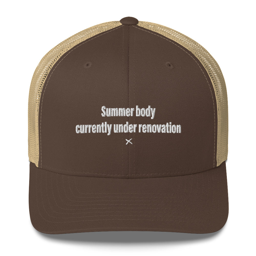 Summer body currently under renovation - Hat