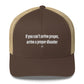 If you can't arrive proper, arrive a proper disaster - Hat