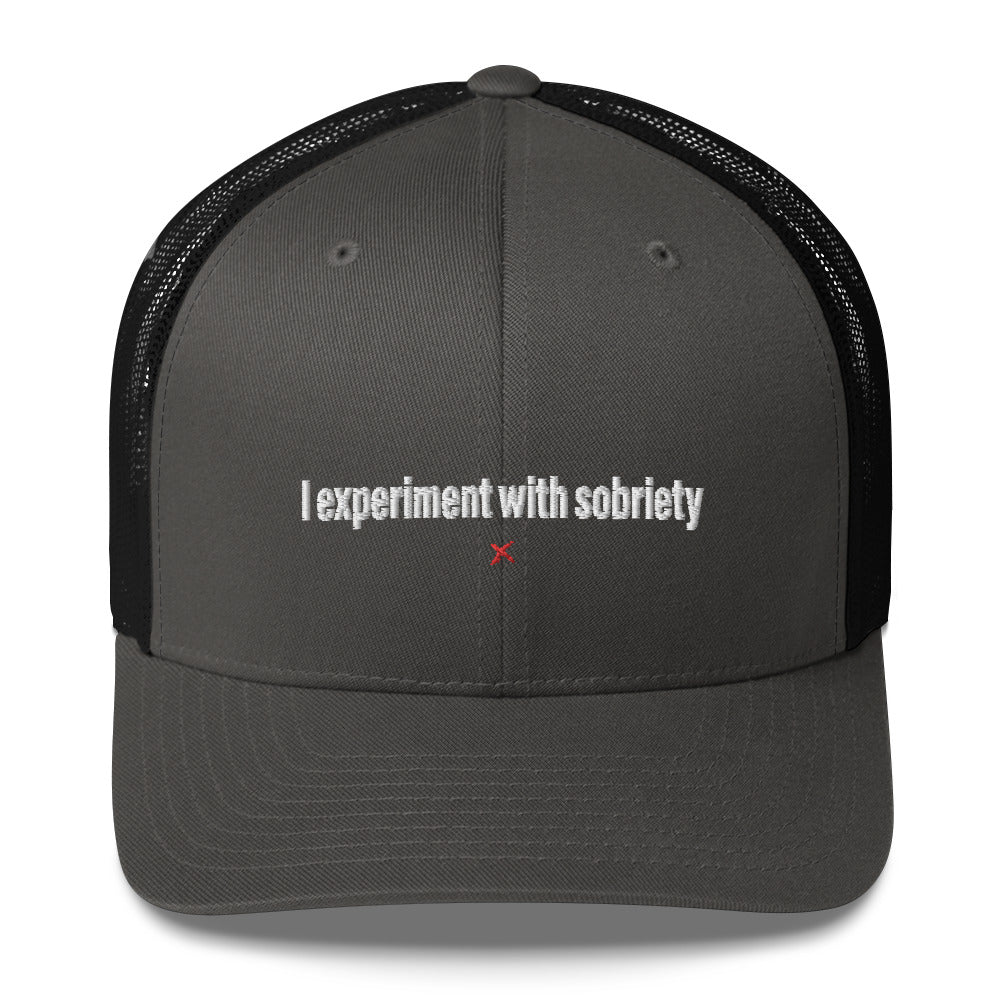 I experiment with sobriety - Hat