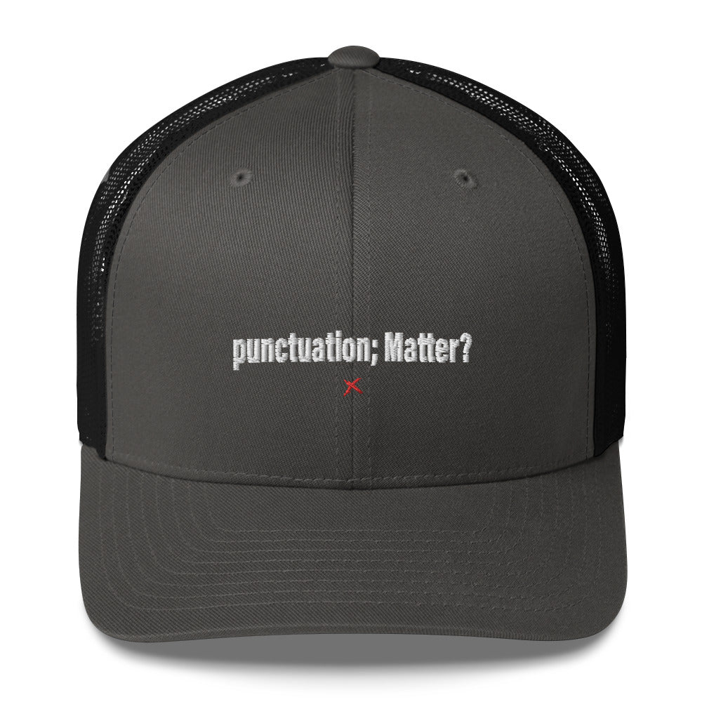 punctuation; Matter? - Hat