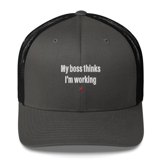 My boss thinks I'm working - Hat