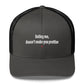 Hating me, doesn't make you prettier - Hat