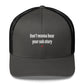 Don't wanna hear your sob story - Hat