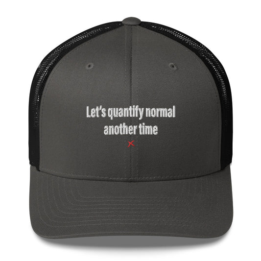 Let's quantify normal another time - Hat