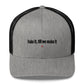 Fake it, till we make it - Hat