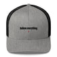 Believe everything - Hat