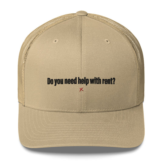 Do you need help with rent? - Hat