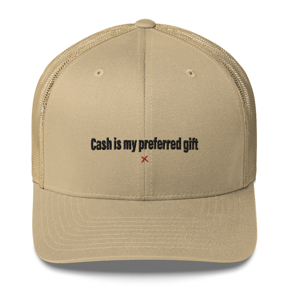 Cash is my preferred gift - Hat