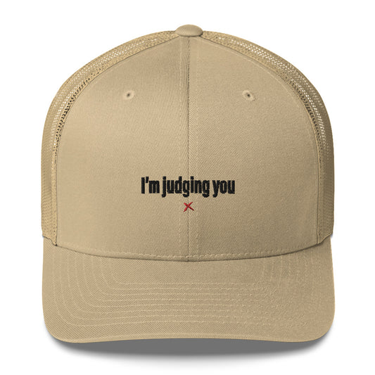 I'm judging you - Hat