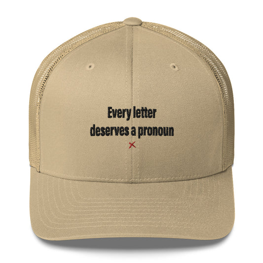 Every letter deserves a pronoun - Hat