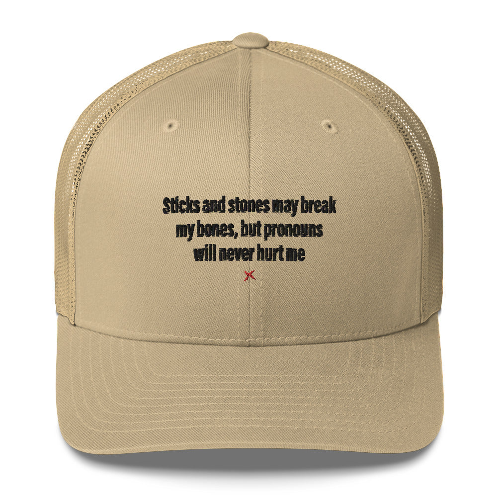 Sticks and stones may break my bones, but pronouns will never hurt me - Hat