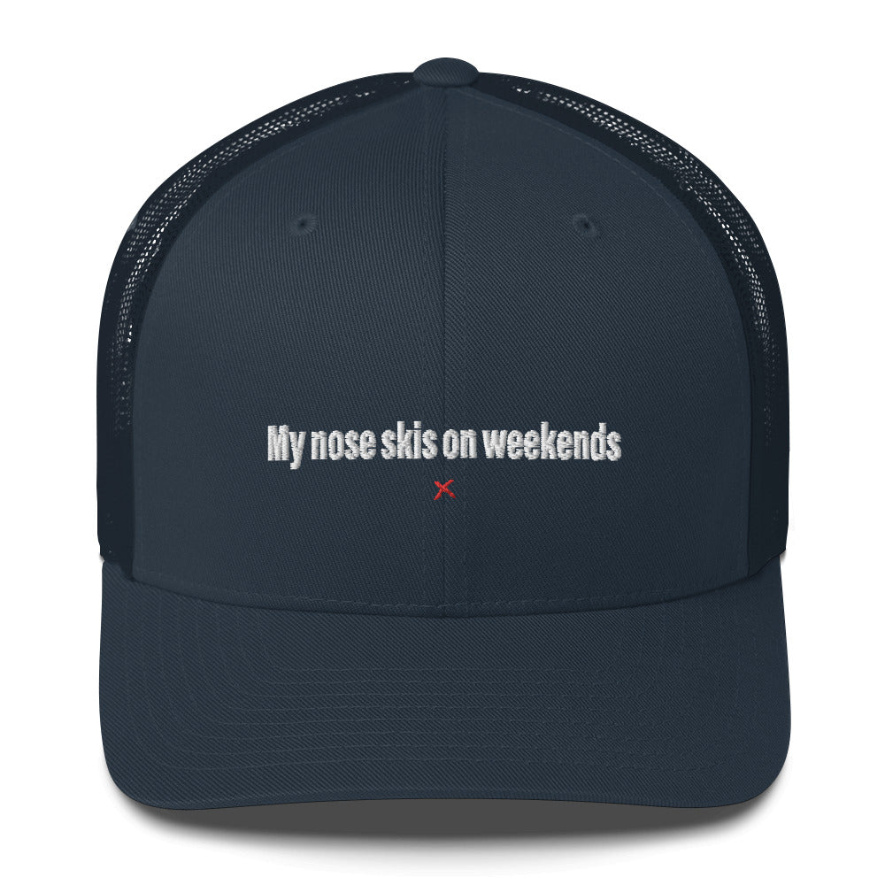 My nose skis on weekends - Hat