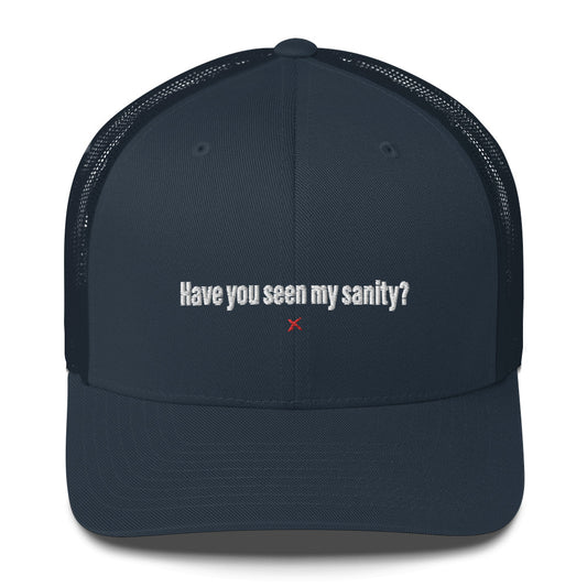 Have you seen my sanity? - Hat