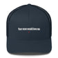 Your mom would love me - Hat